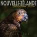 NOUVELLE-ZLANDE - L'archipel aux oiseaux
